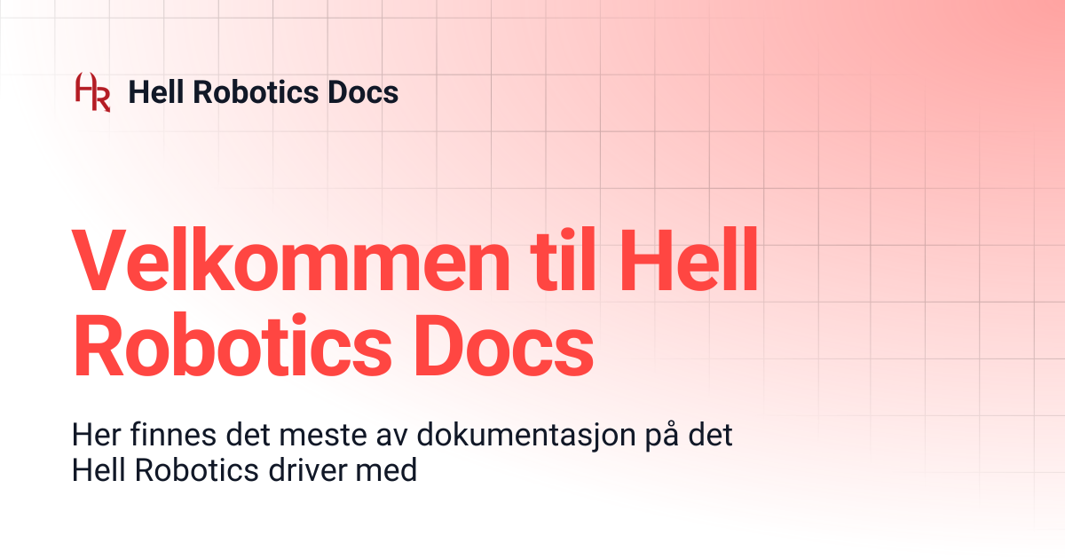 Velkommen til Hell Robotics Docs | Hell Robotics Docs